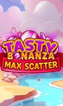 Tasty Bonanza Max Scatter
